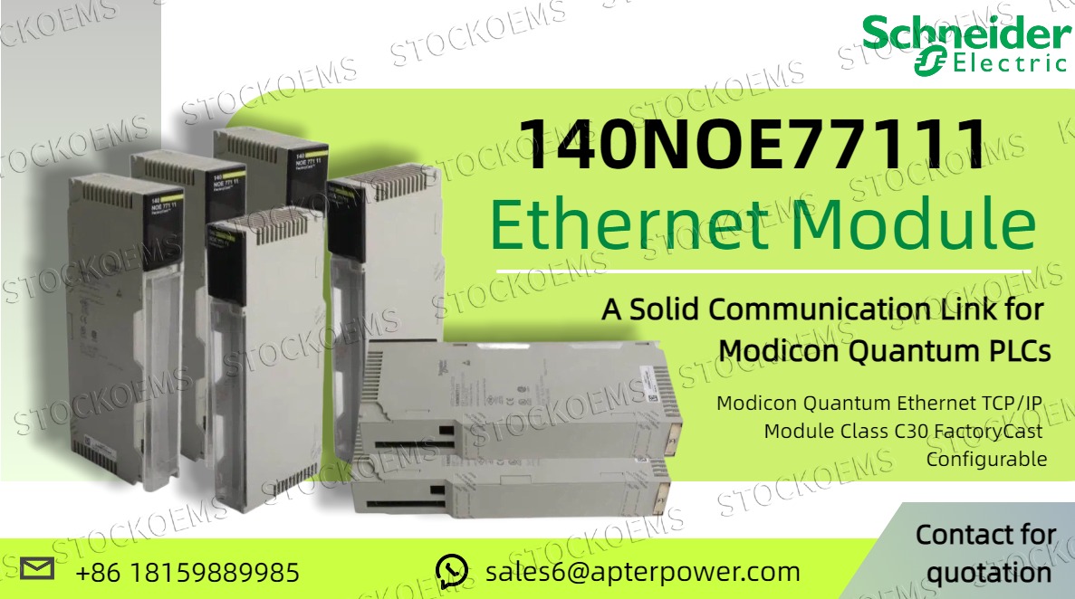 Schneider Electric 140NOE77111 Ethernet Module – A Solid Communication Link for Modicon Quantum PLCs