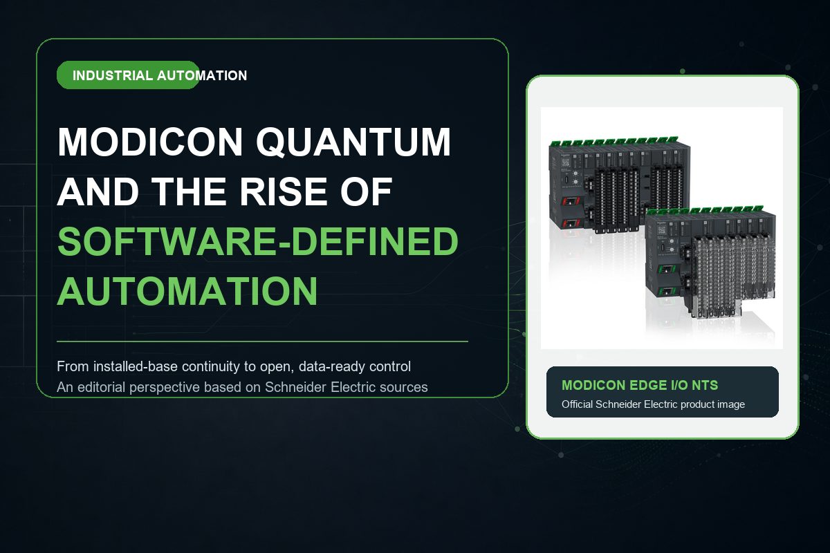 Modicon Quantum and the Evolution Toward Software-Defined Automation